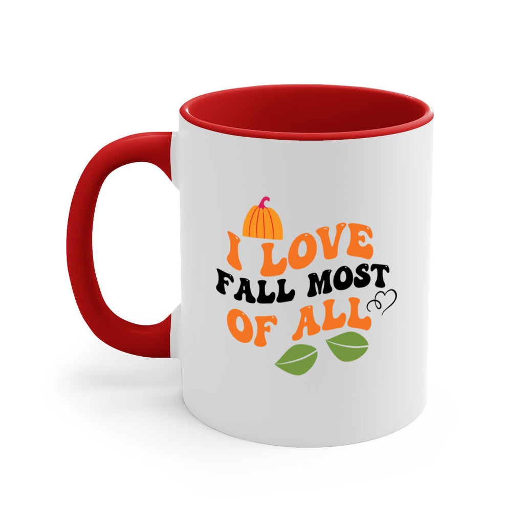 I Love Fall Most Of All 334#- fall-Mug / Coffee Cup