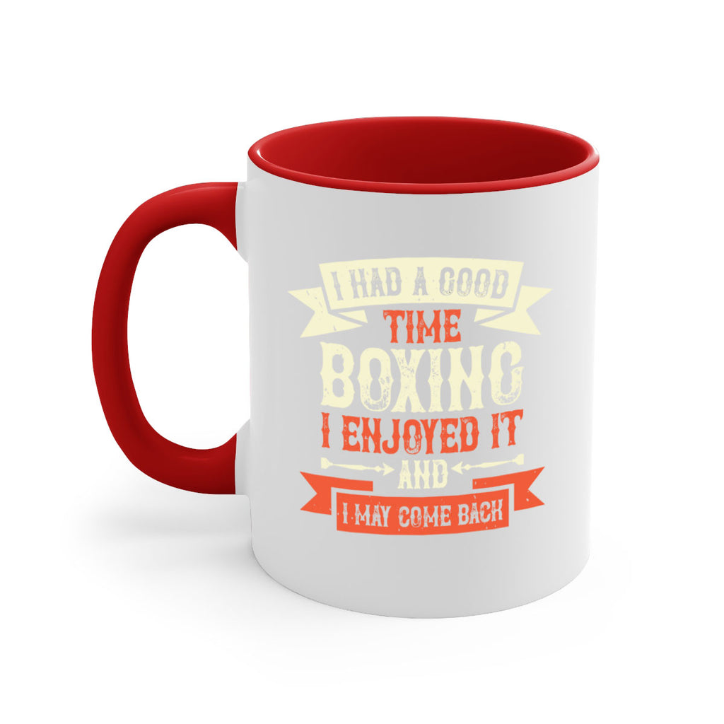 I had a good time boxing I enjoyed it and I may come back 2226#- boxing-Mug / Coffee Cup