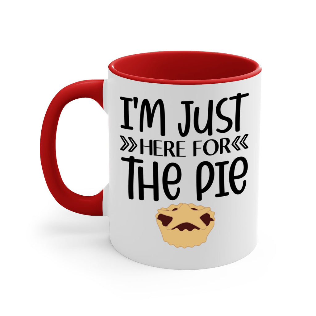 I m Just Here For The Pie 339#- fall-Mug / Coffee Cup