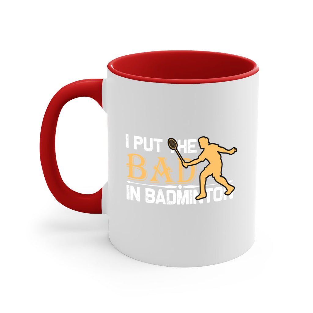 I put 1096#- badminton-Mug / Coffee Cup