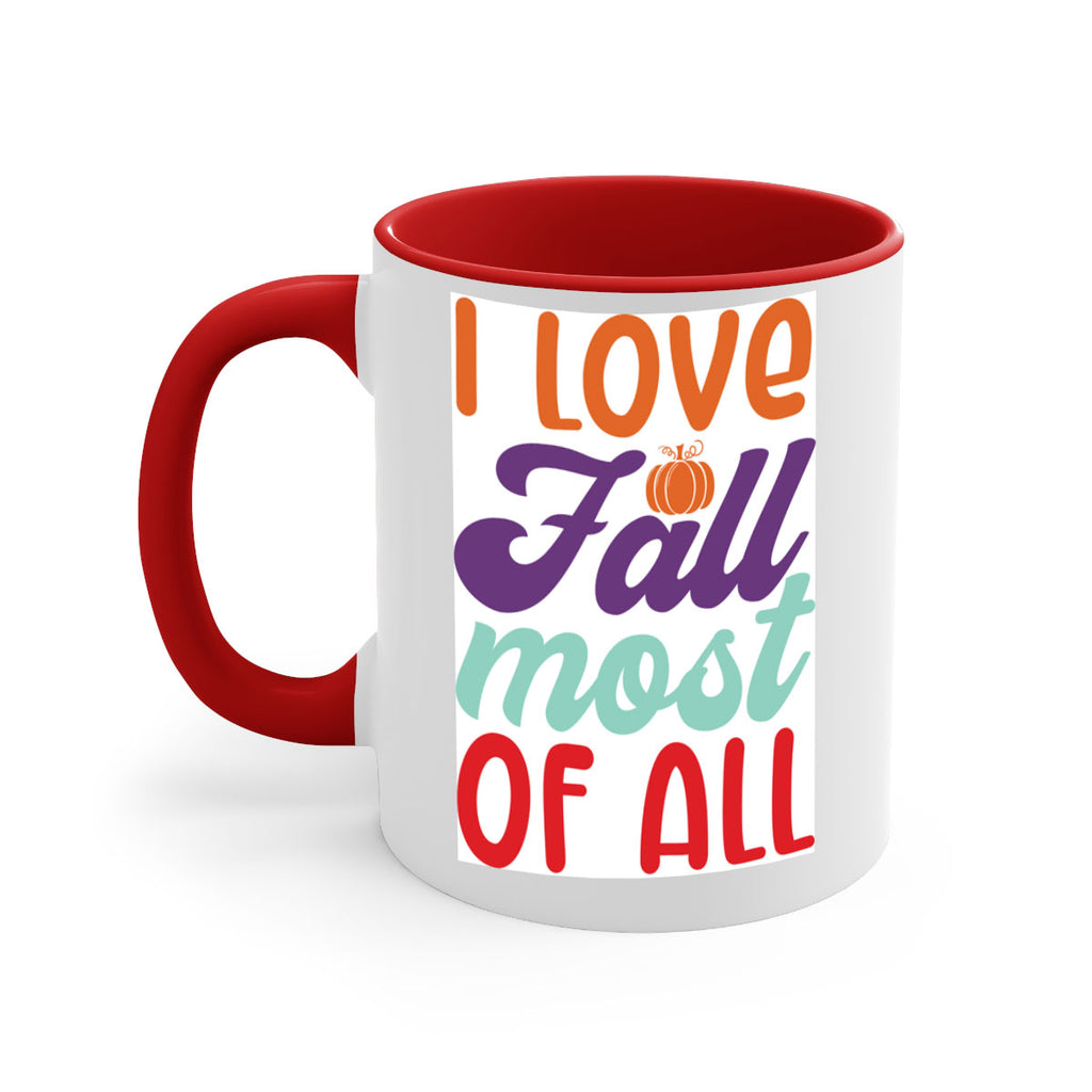 ILoveFallMostof 347#- fall-Mug / Coffee Cup