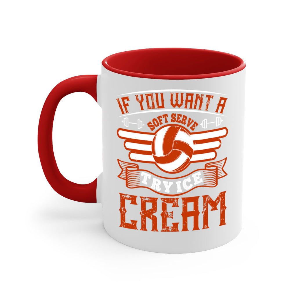 If you want a soft serve try ice cream Style 1033#- volleyball-Mug / Coffee Cup
