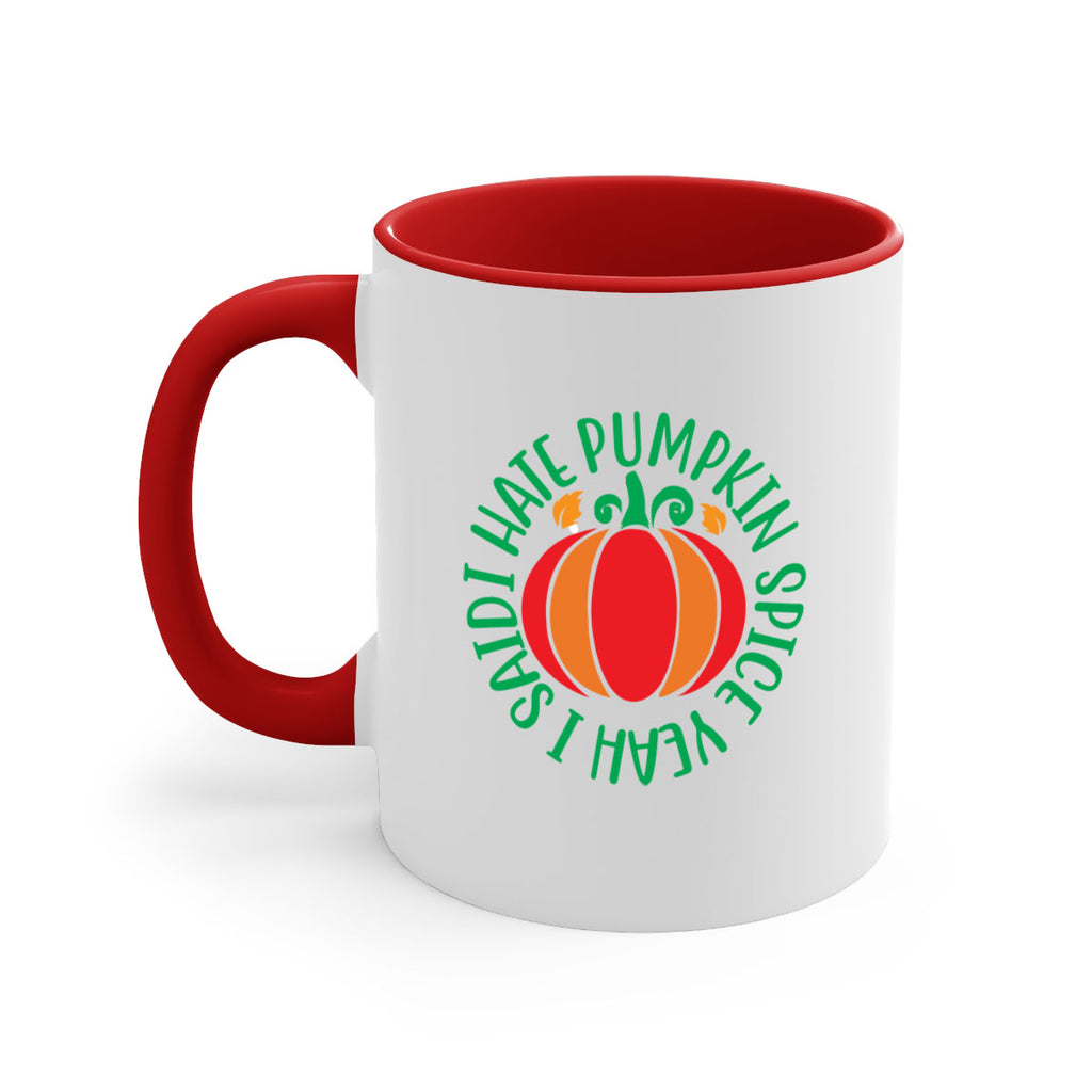 Ihatepumpkinspiceyeah 343#- fall-Mug / Coffee Cup