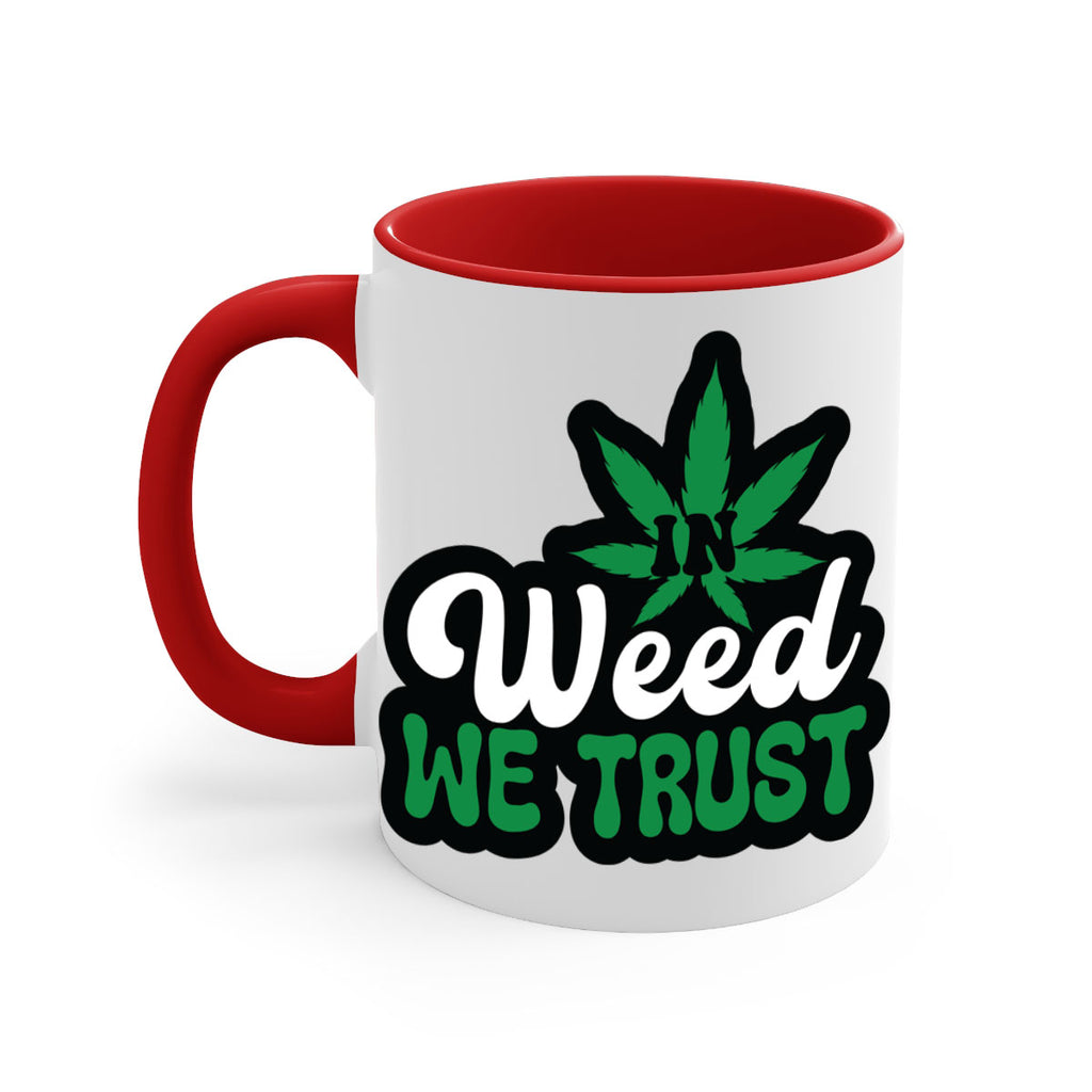 In weed we trust 148#- marijuana-Mug / Coffee Cup