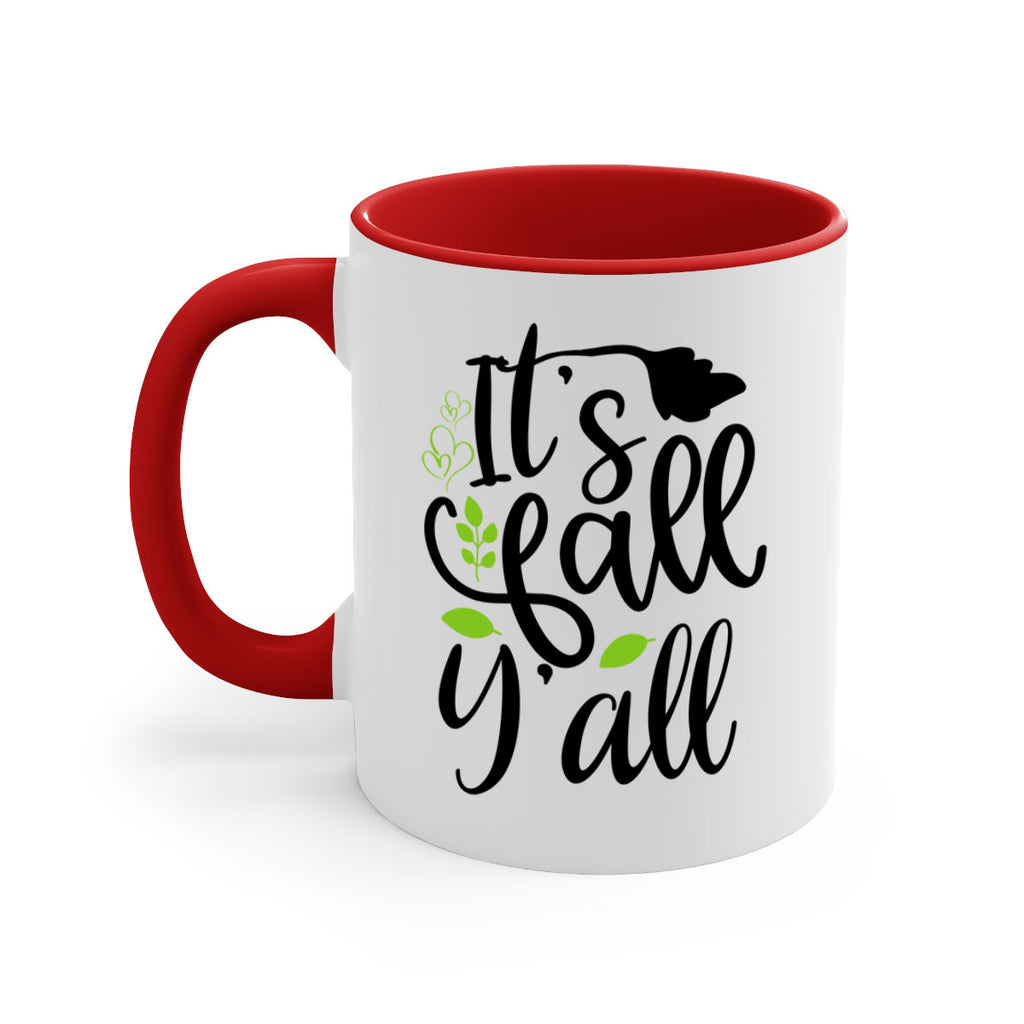 It s Fall Y all 366#- fall-Mug / Coffee Cup
