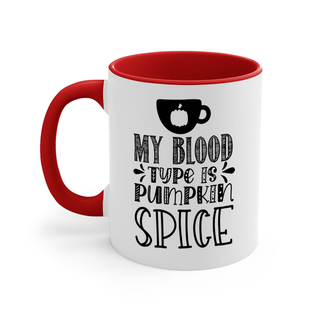 My Blood Type Is Pumpkin Spice 434#- fall-Mug / Coffee Cup