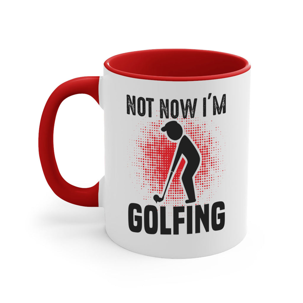 Not now 617#- golf-Mug / Coffee Cup