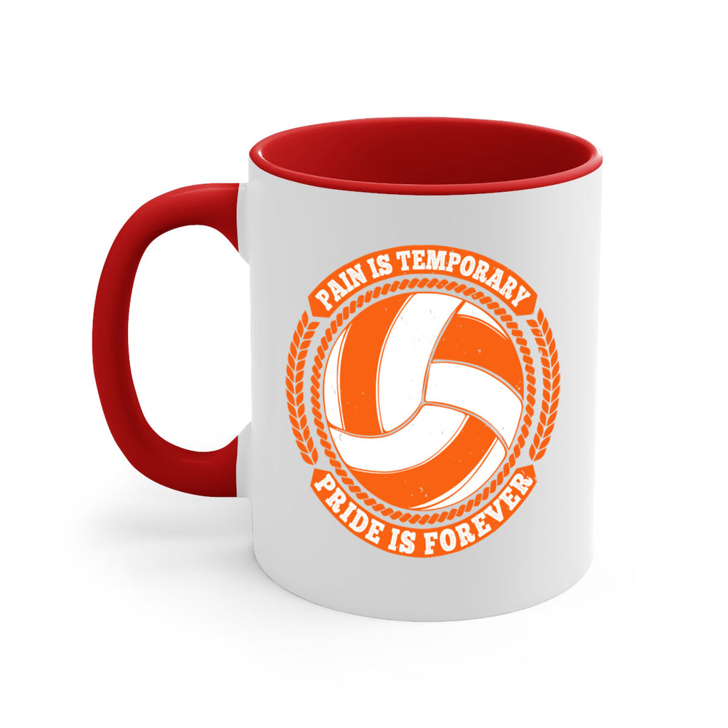 Pain is temporary Pride is forever Style 601#- volleyball-Mug / Coffee Cup