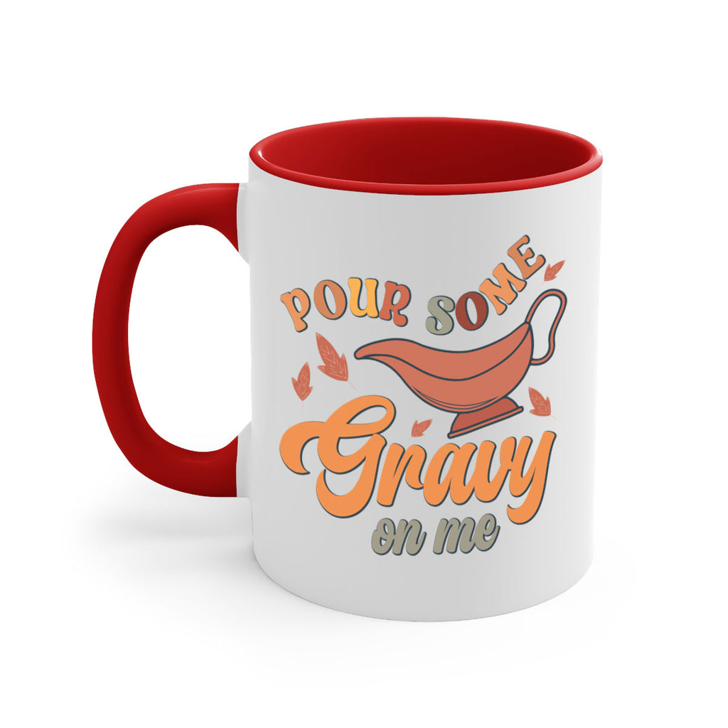 Pour Some Gravy On Me 518#- fall-Mug / Coffee Cup