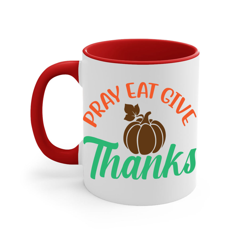 Pray Eat Give Thanks 519#- fall-Mug / Coffee Cup