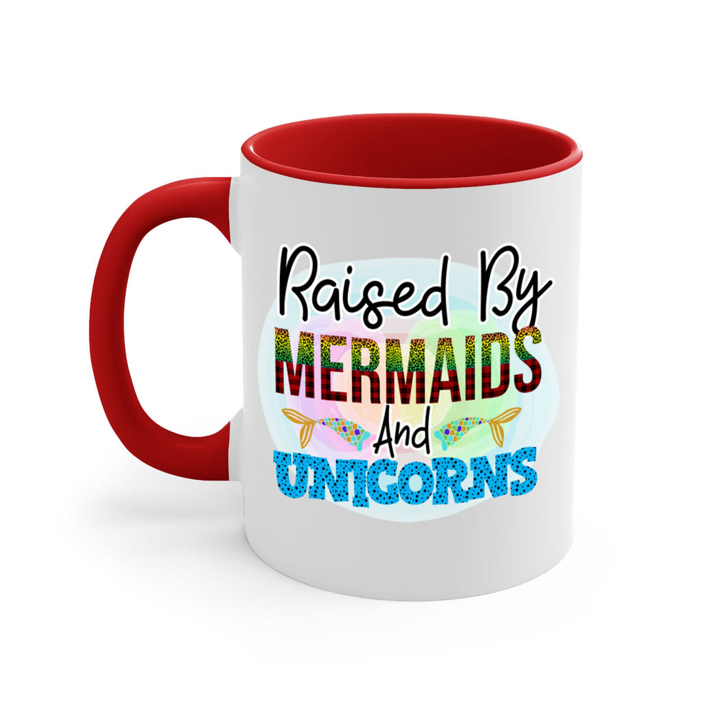 Raised By Mermaids And Unicorns 548#- mermaid-Mug / Coffee Cup