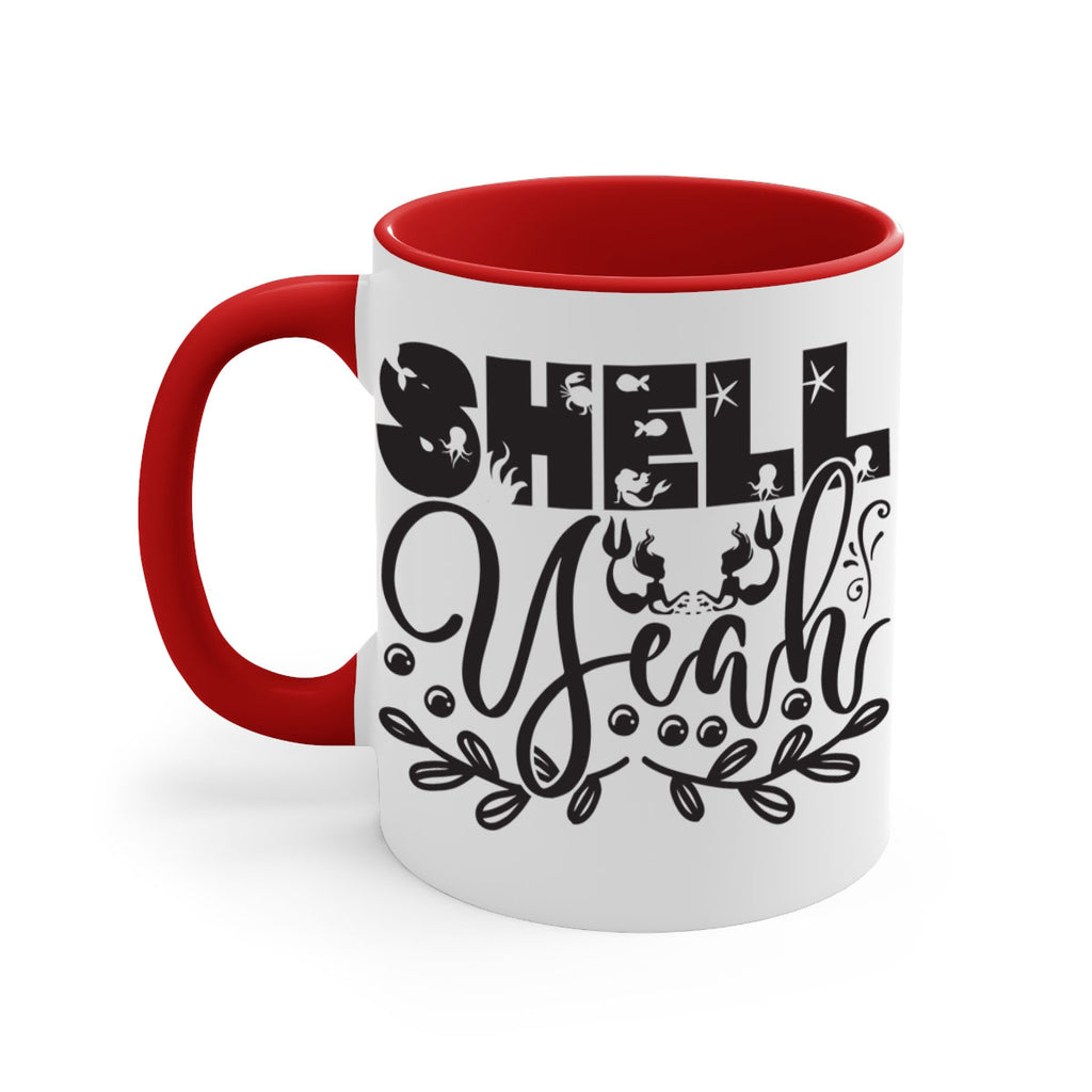 Shell yeah 595#- mermaid-Mug / Coffee Cup