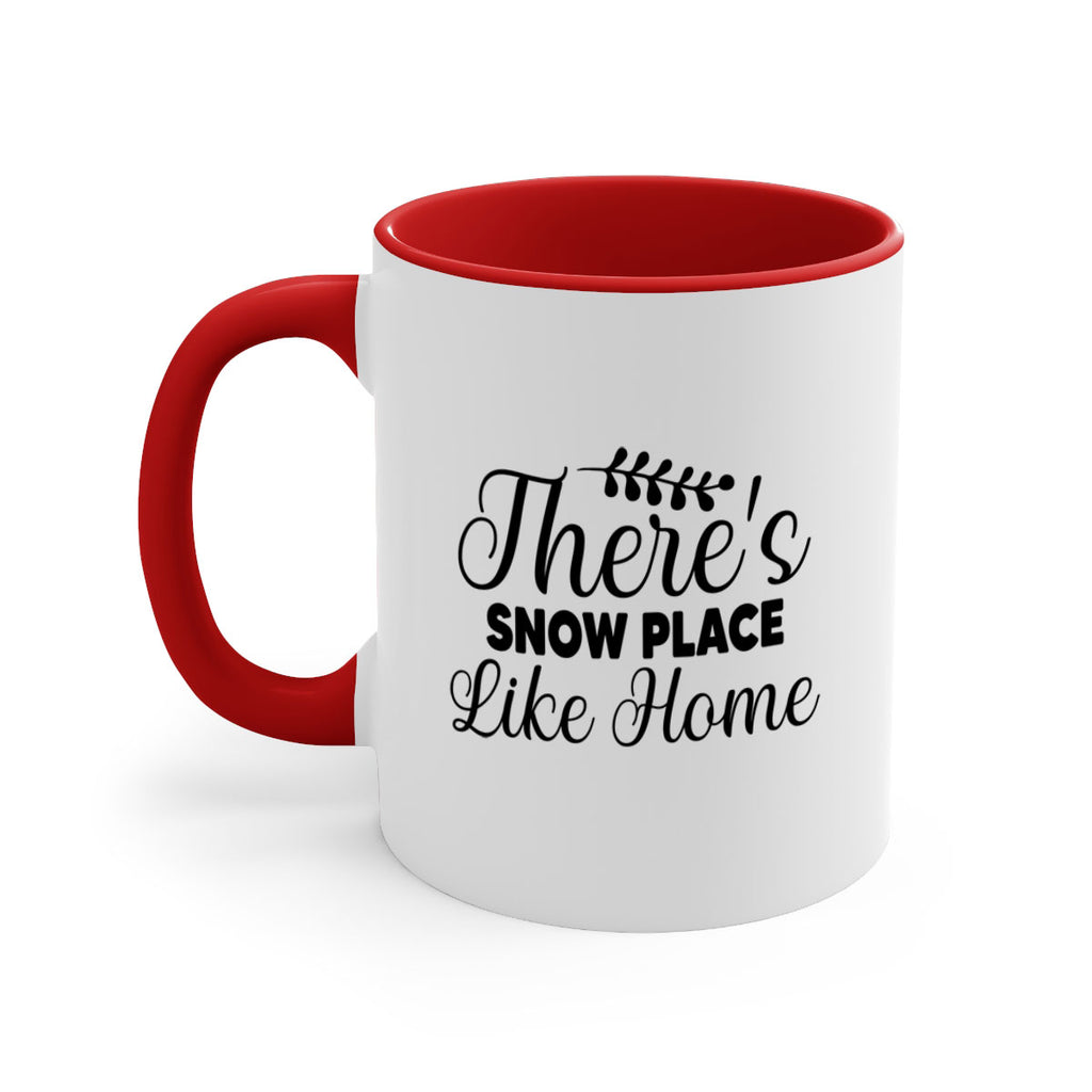 Theres Snow Place Like Home 405#- winter-Mug / Coffee Cup