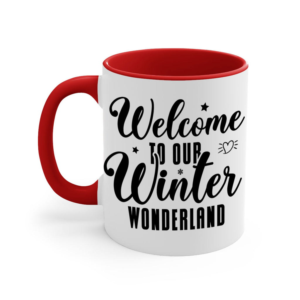 Welcome To Our Winter Wonderland470#- winter-Mug / Coffee Cup