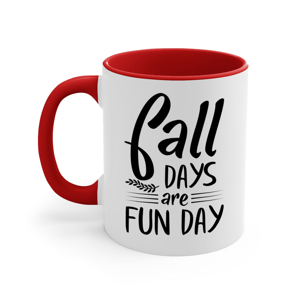 fall days are fun day 95#- fall-Mug / Coffee Cup