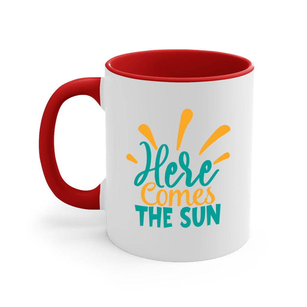 here comes the sun Style 95#- Summer-Mug / Coffee Cup