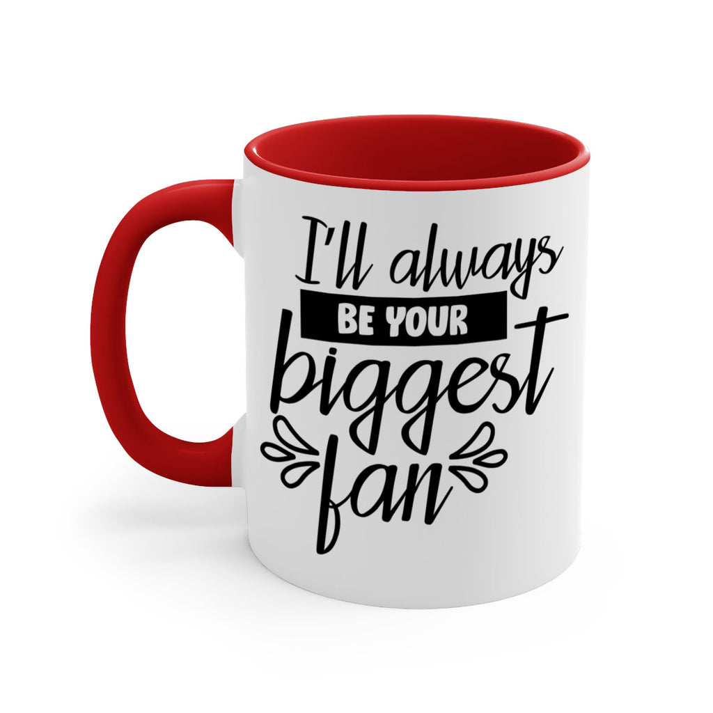 i ll always be your biggest fan 1122#- tennis-Mug / Coffee Cup