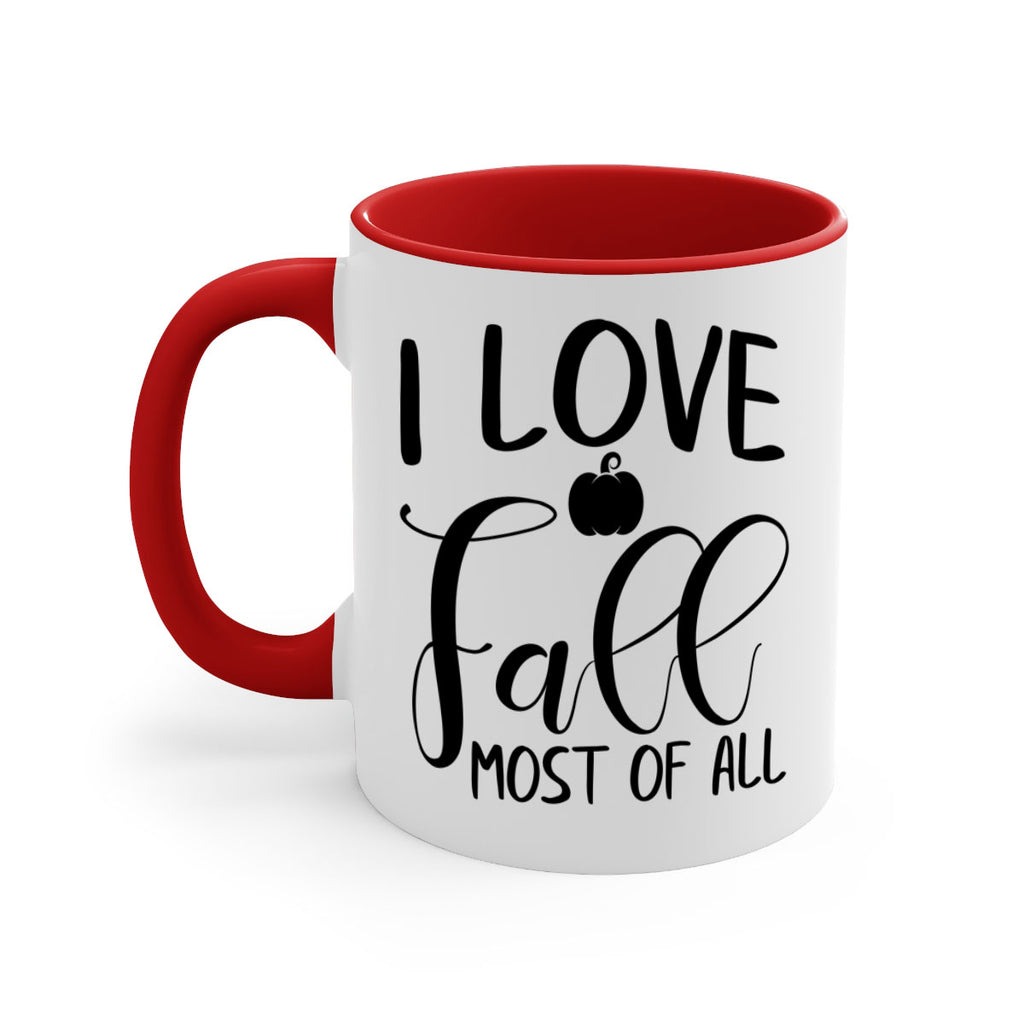 i love fall most of all 328#- fall-Mug / Coffee Cup