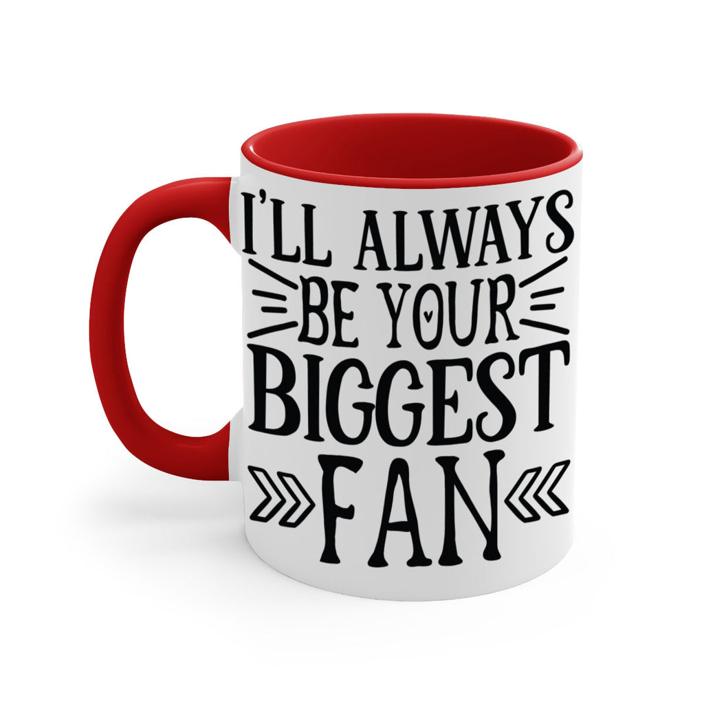 ill always be your biggest fan 1019#- tennis-Mug / Coffee Cup