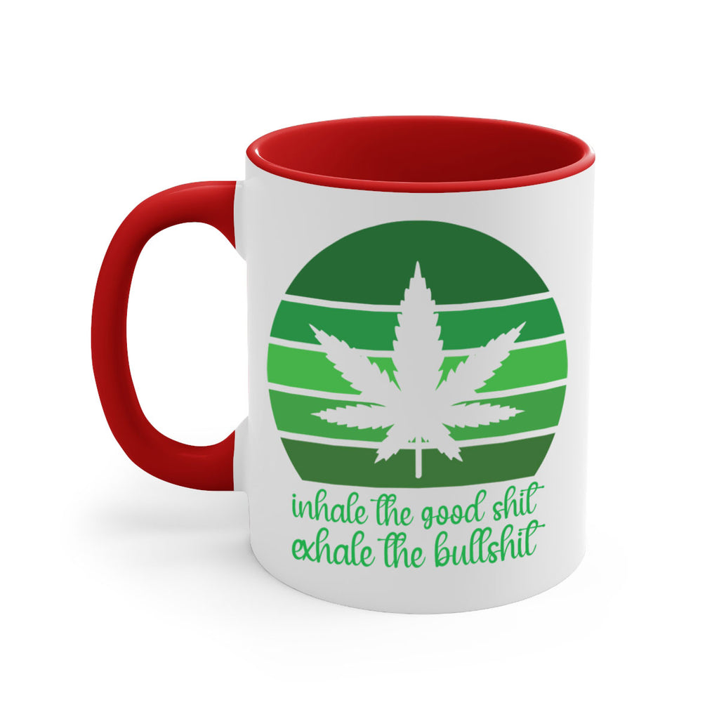 inhale the good stuff 151#- marijuana-Mug / Coffee Cup