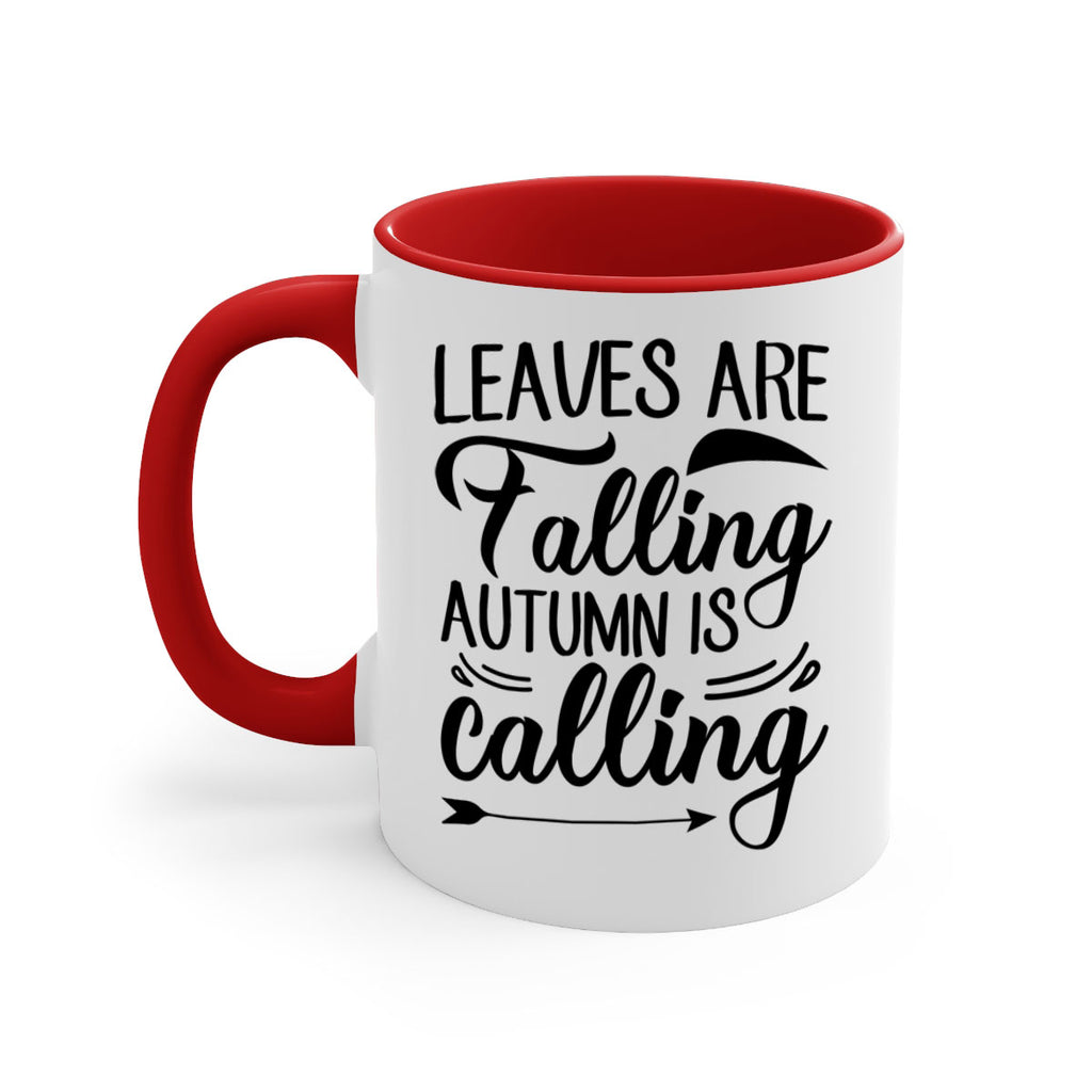 leaves are falling autumn is calling 388#- fall-Mug / Coffee Cup