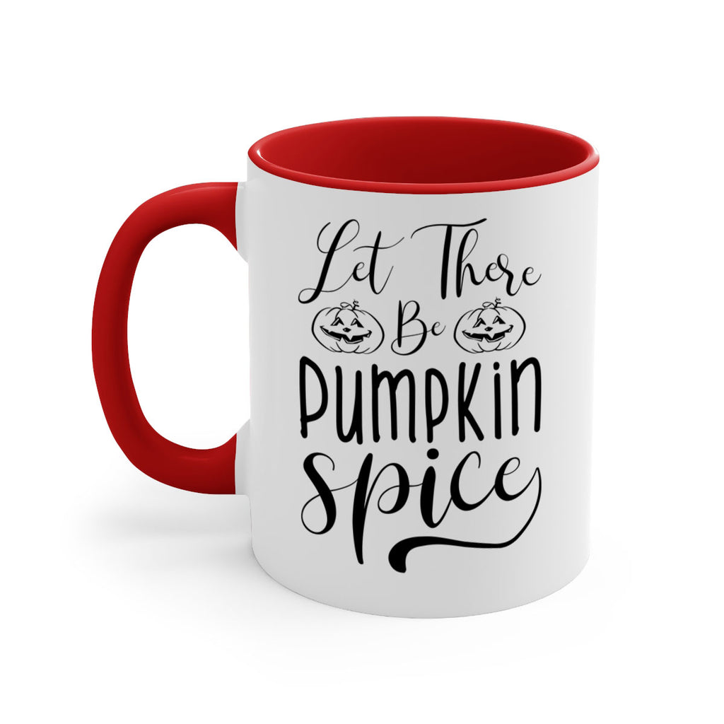 let there be pumpkin spice 400#- fall-Mug / Coffee Cup