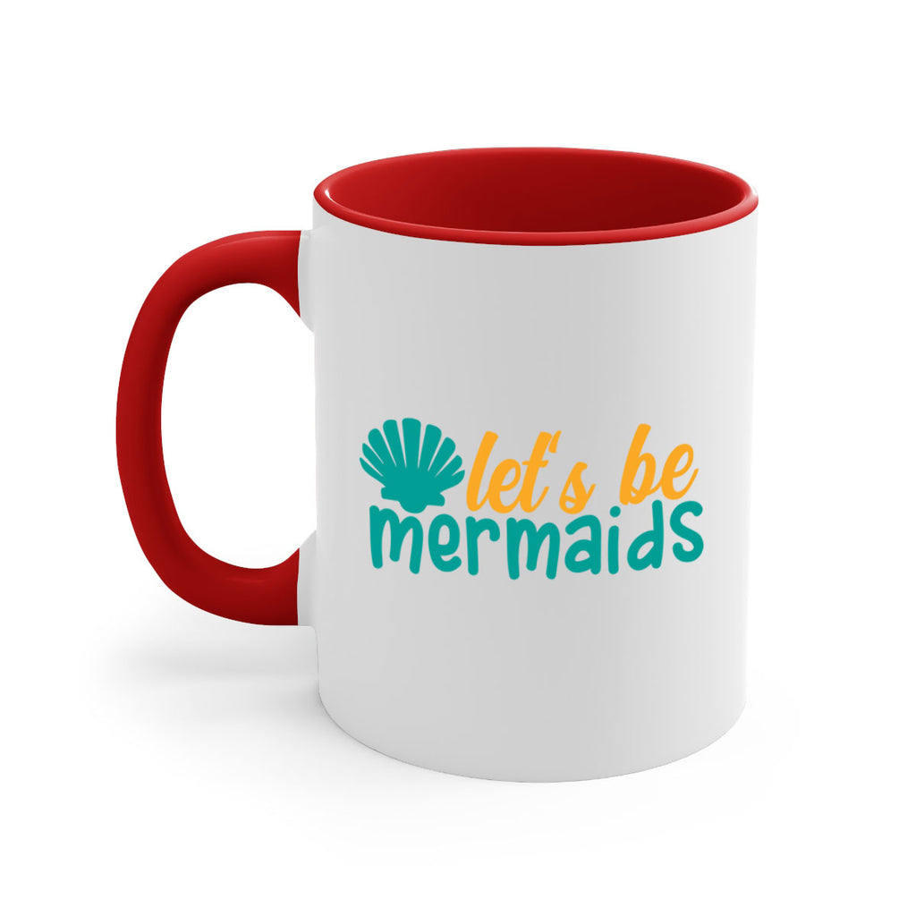 lets be mermaids Style 93#- Summer-Mug / Coffee Cup