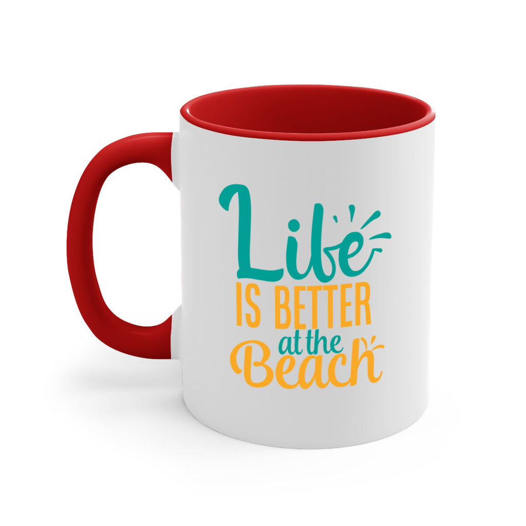 life is better at the beach Style 91#- Summer-Mug / Coffee Cup