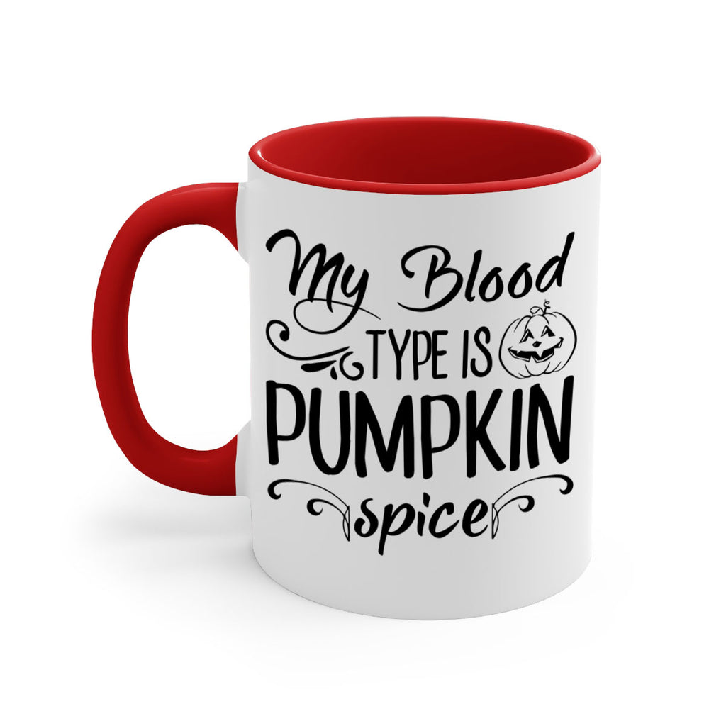 my blood type is pumpkin spice 435#- fall-Mug / Coffee Cup