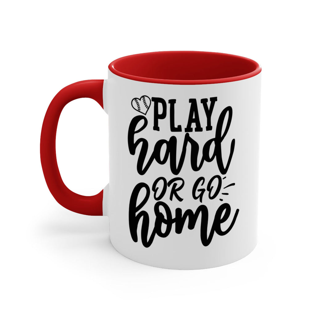 play hard or go home 2279#- softball-Mug / Coffee Cup