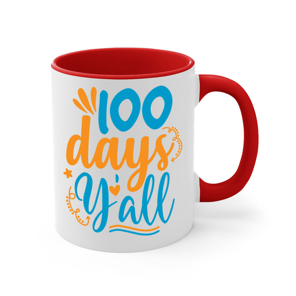 100 days yalll 26#- 100 days-Mug / Coffee Cup