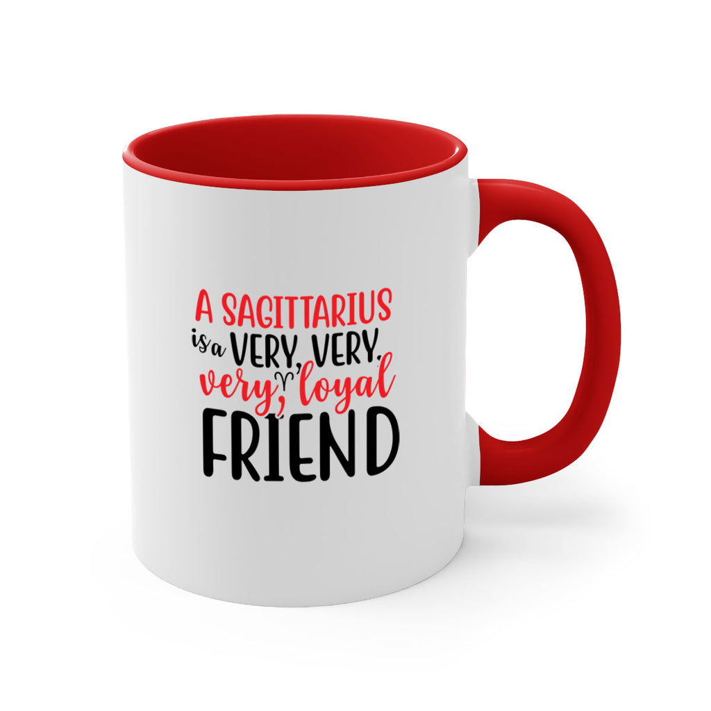 A sagittarius Is A Very Very Veryloyal Friend 60#- zodiac-Mug / Coffee Cup