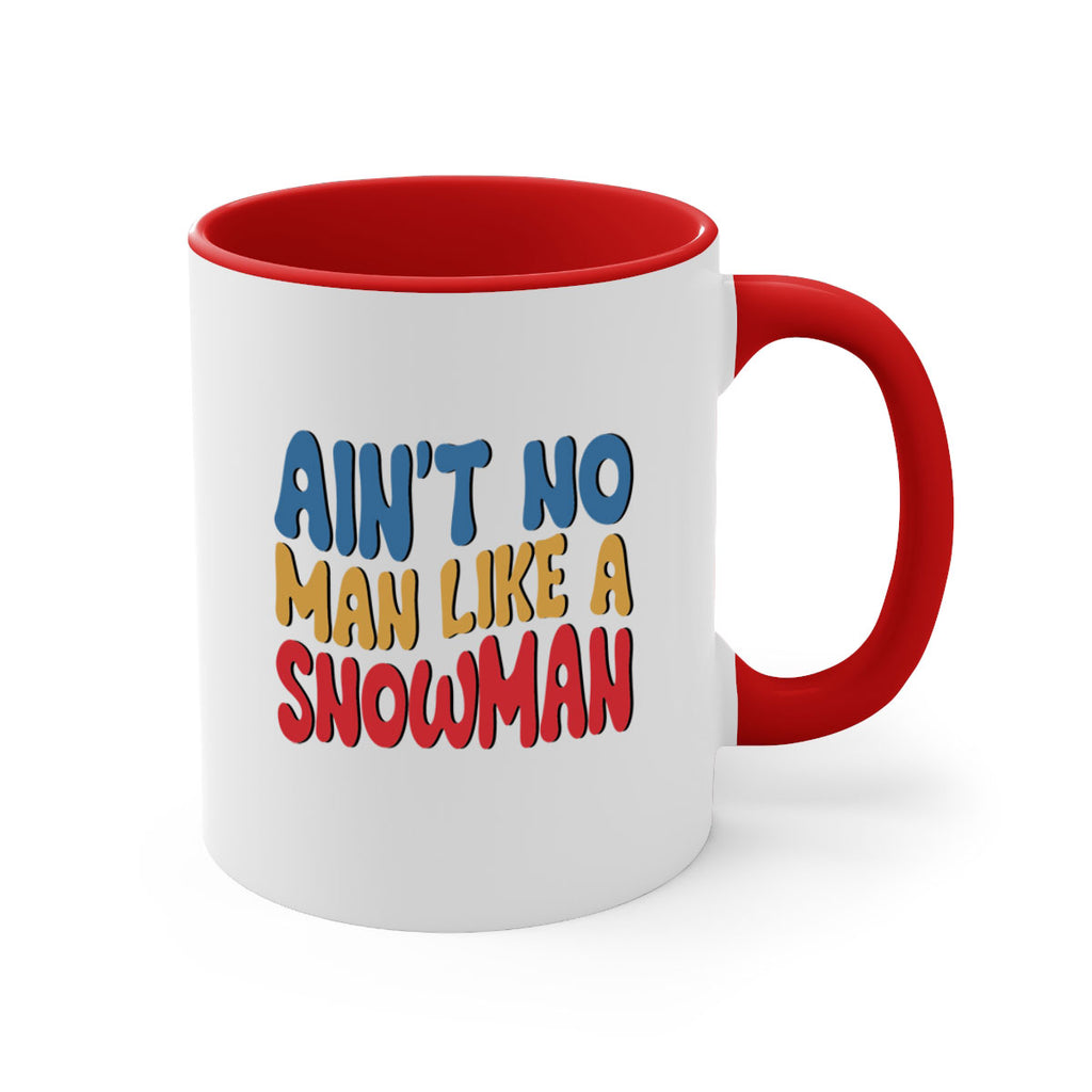 Aint No Man Like a 4#- winter-Mug / Coffee Cup