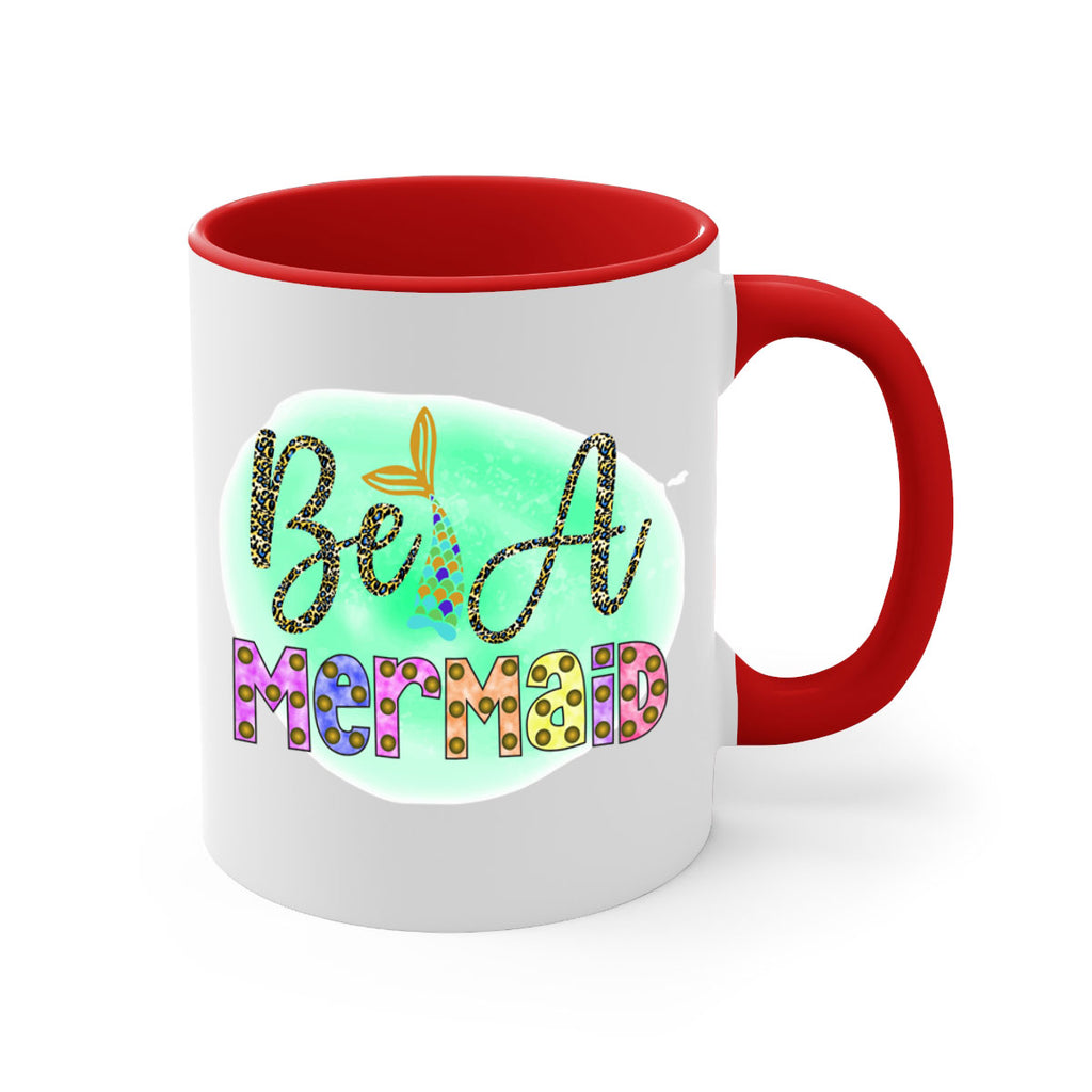 Be A Mermaid 51#- mermaid-Mug / Coffee Cup
