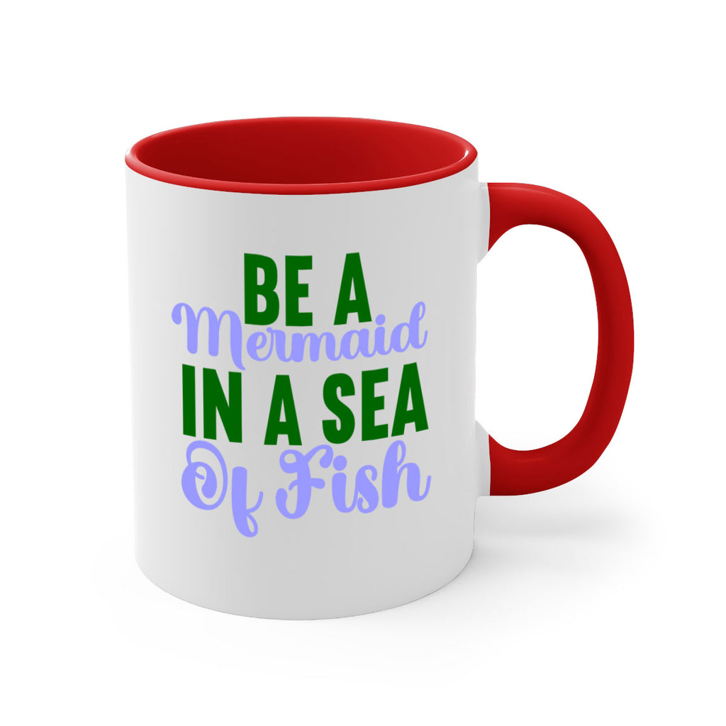 Be A Mermaid In A Sea Of Fish 50#- mermaid-Mug / Coffee Cup