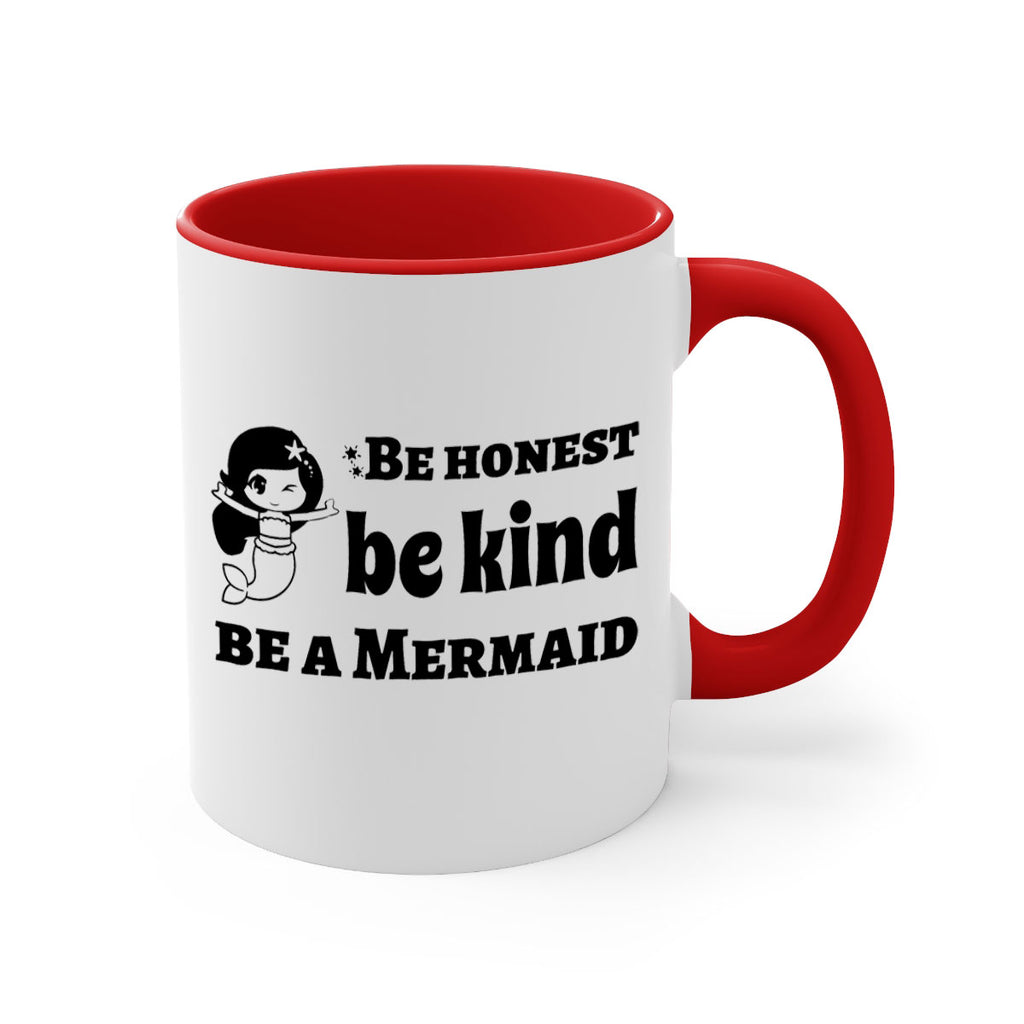 Be honest be kind be 56#- mermaid-Mug / Coffee Cup