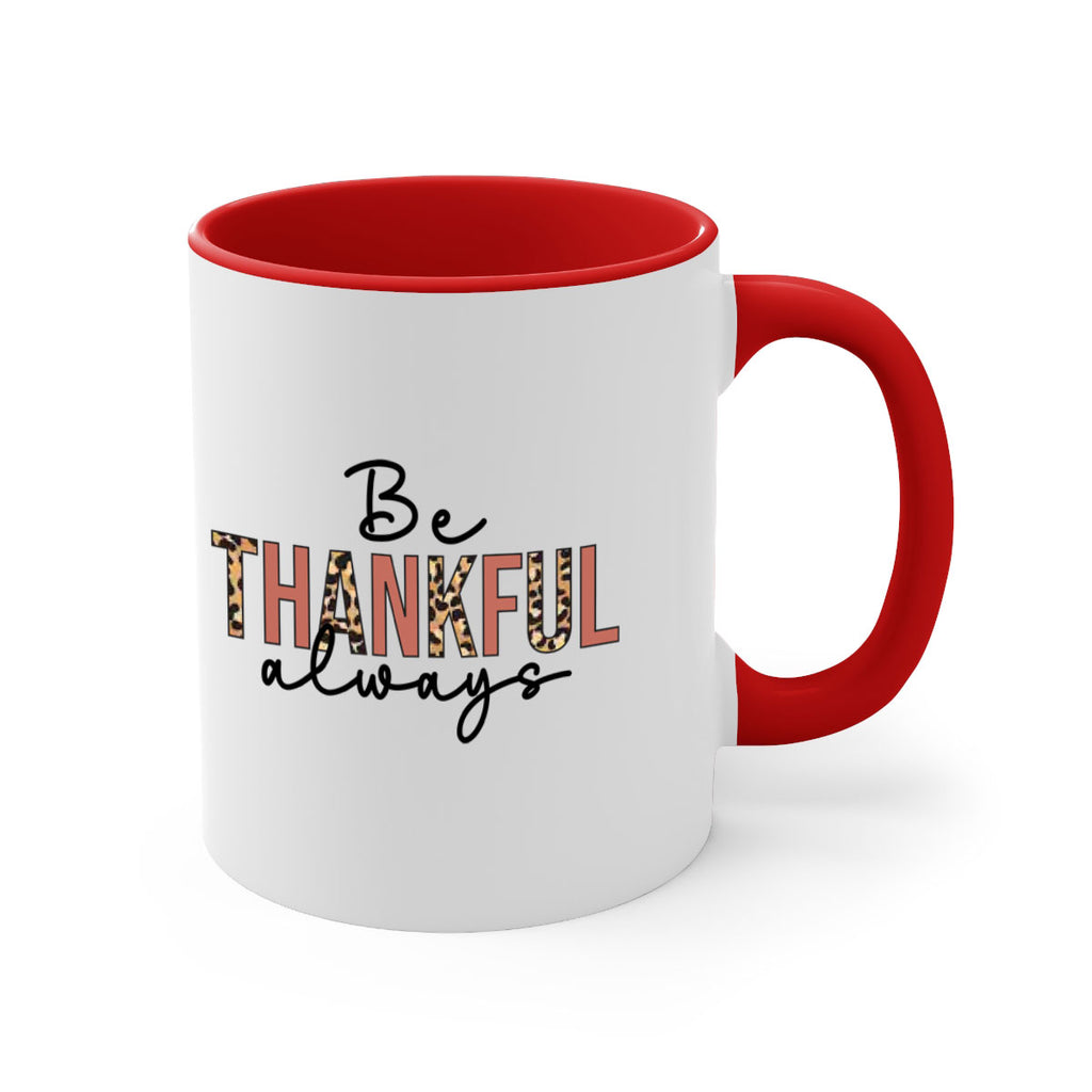 Be thankful always 42#- fall-Mug / Coffee Cup