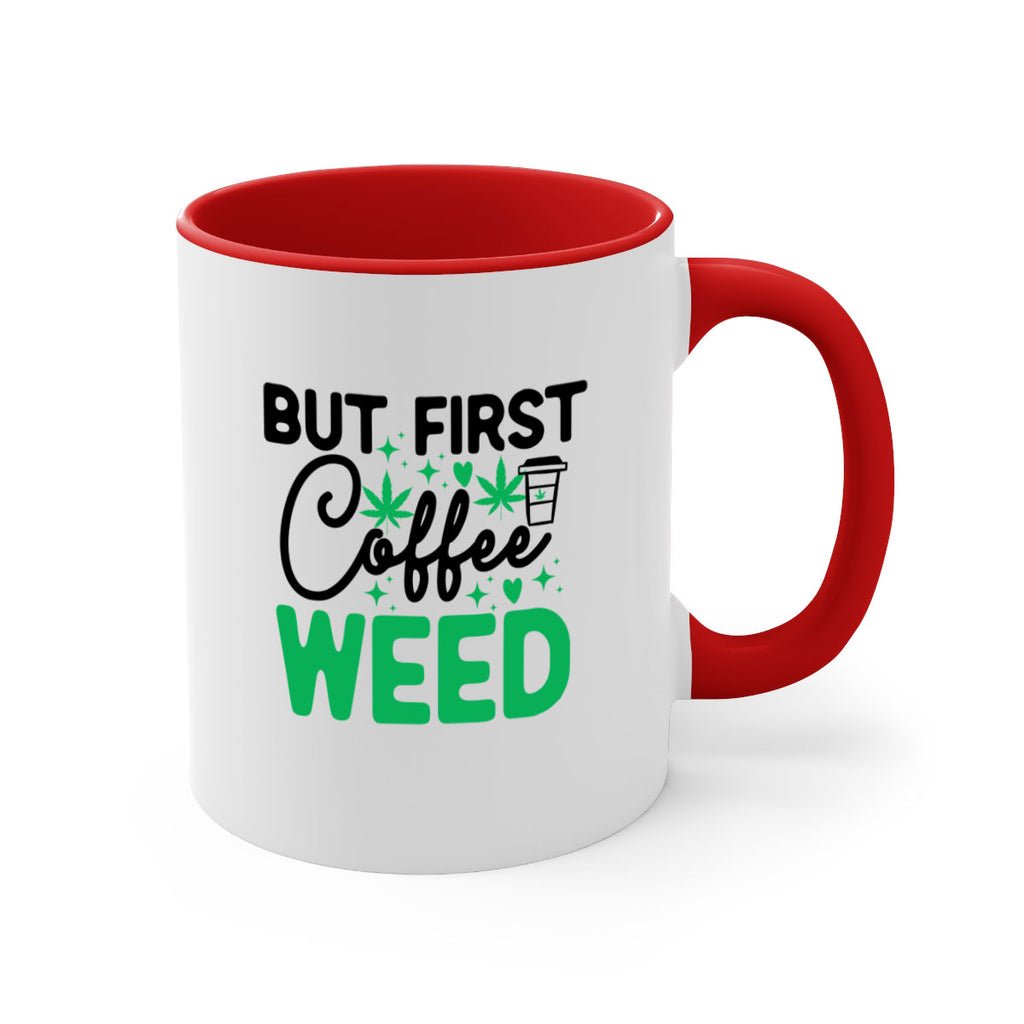 But First Coffee Weed 26#- marijuana-Mug / Coffee Cup