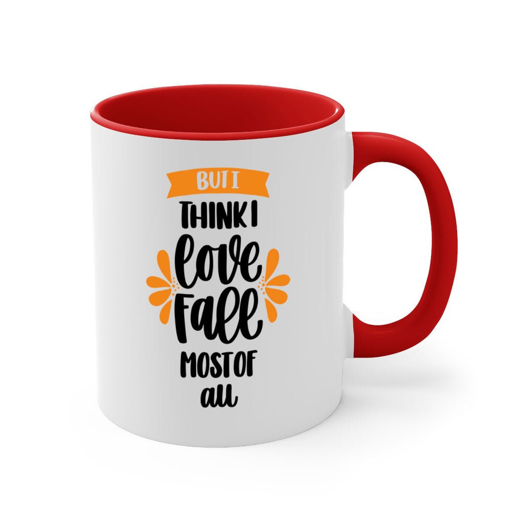But I Think I Love Fall Most Of All 480#- fall-Mug / Coffee Cup