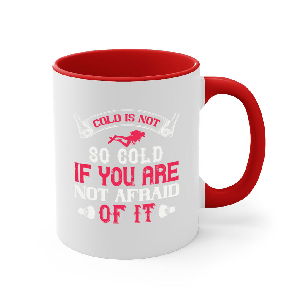 Cold is not so cold if you are not afraid of it 1356#- ski-Mug / Coffee Cup