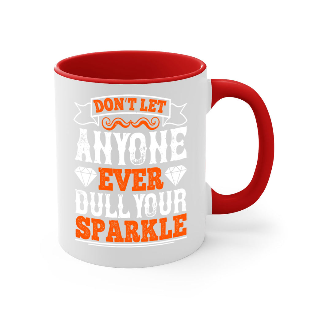 Don’t let anyone ever dull your sparkle 1326#- basketball-Mug / Coffee Cup