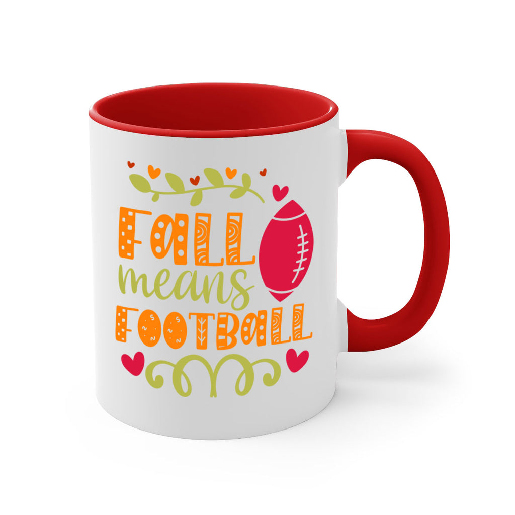 Fall Means Football 123#- fall-Mug / Coffee Cup