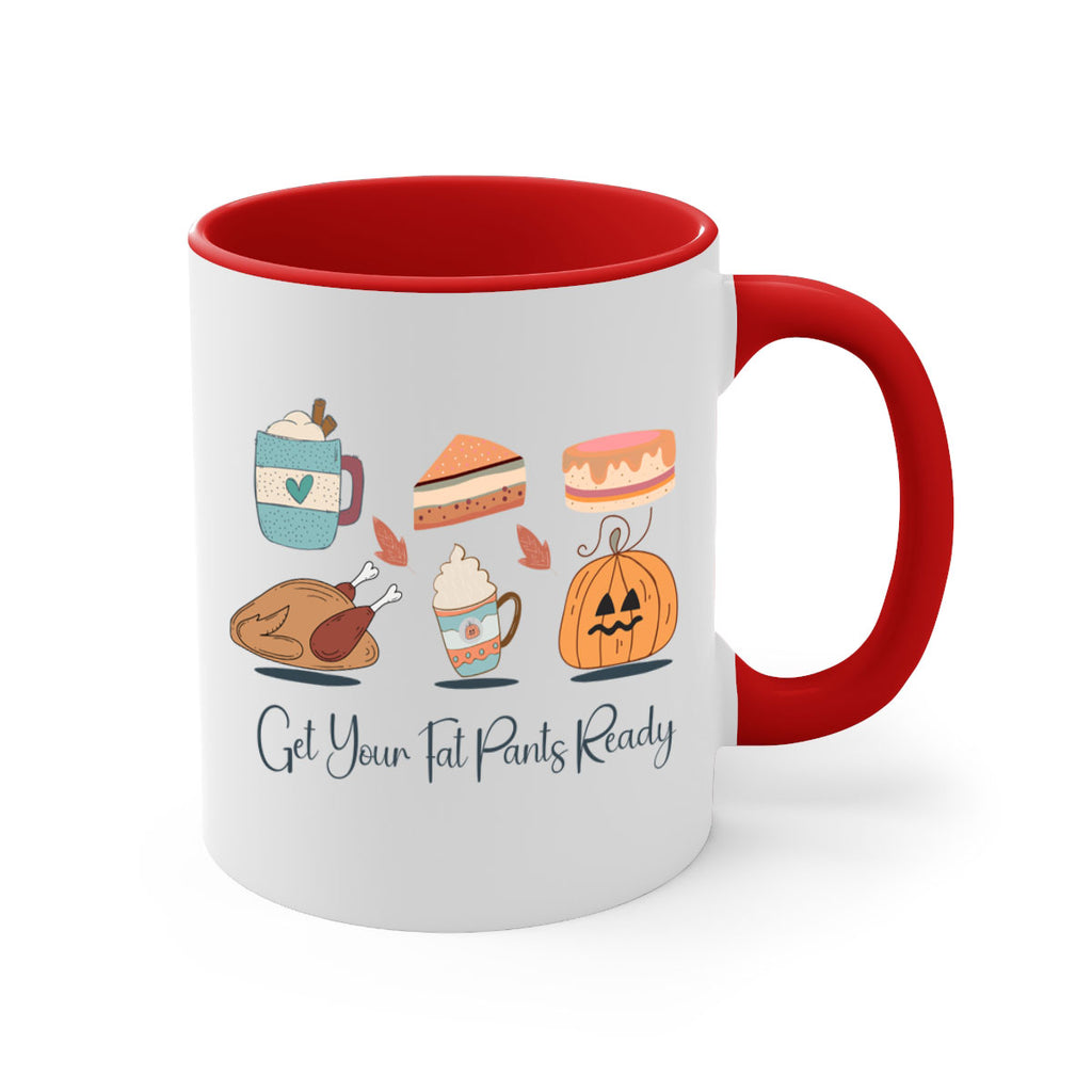 Get Your Fat Pants Ready 193#- fall-Mug / Coffee Cup