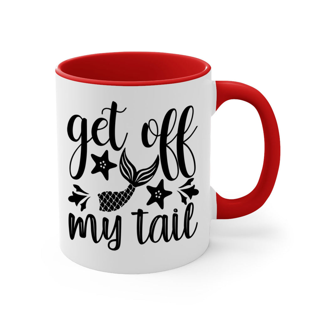 Get off my tail 180#- mermaid-Mug / Coffee Cup