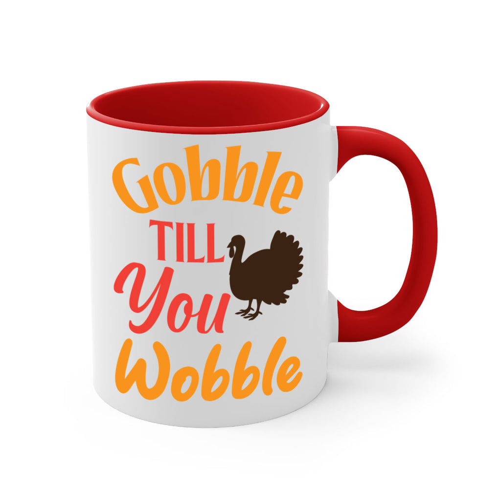 Gobble Till You Wobble 204#- fall-Mug / Coffee Cup