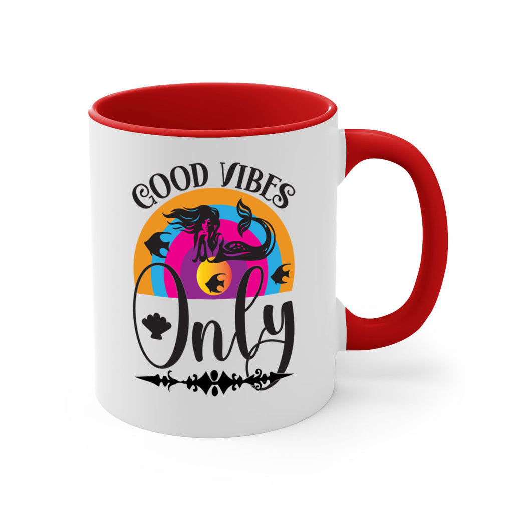 Good vibes only 199#- mermaid-Mug / Coffee Cup