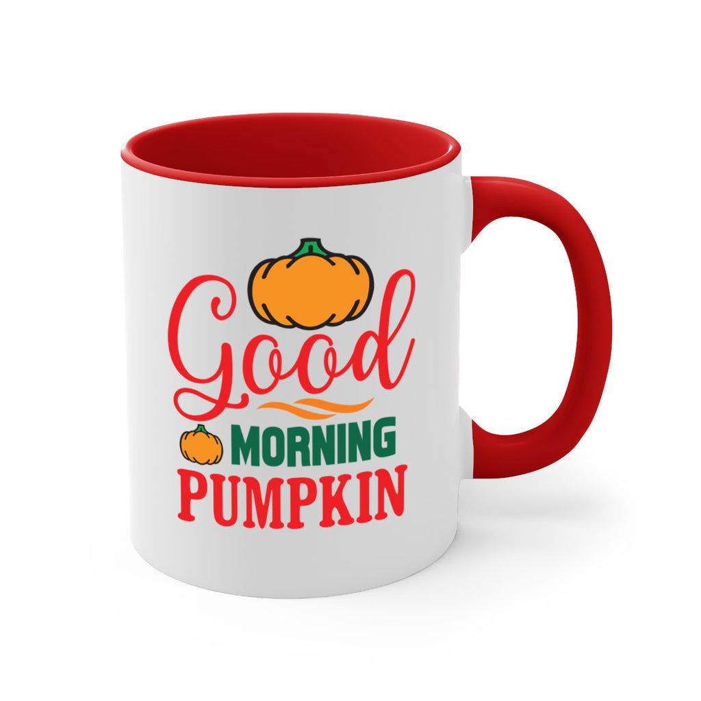 GoodMorningPumpkin 211#- fall-Mug / Coffee Cup
