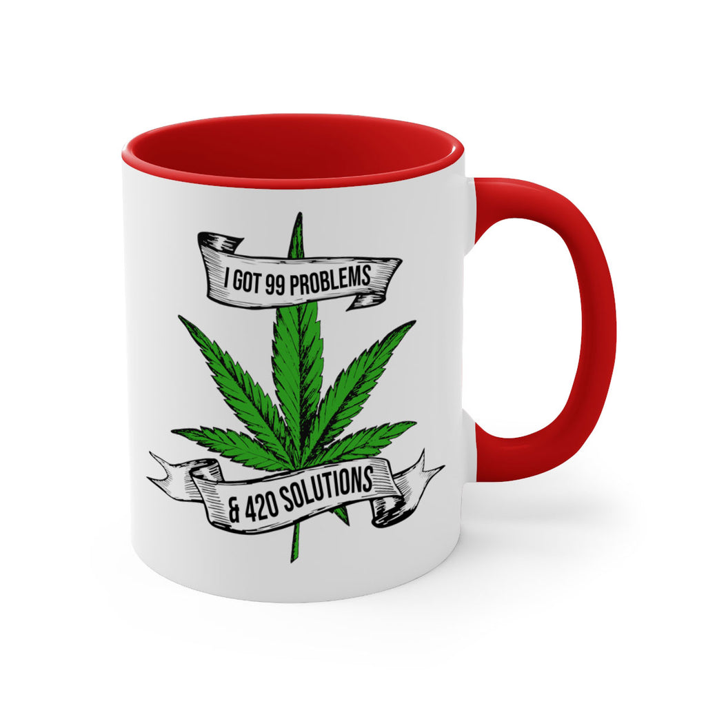 I Got Problems 420 Solutions 139#- marijuana-Mug / Coffee Cup