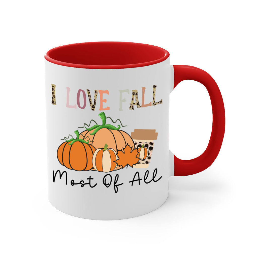 I love fall most of all 326#- fall-Mug / Coffee Cup
