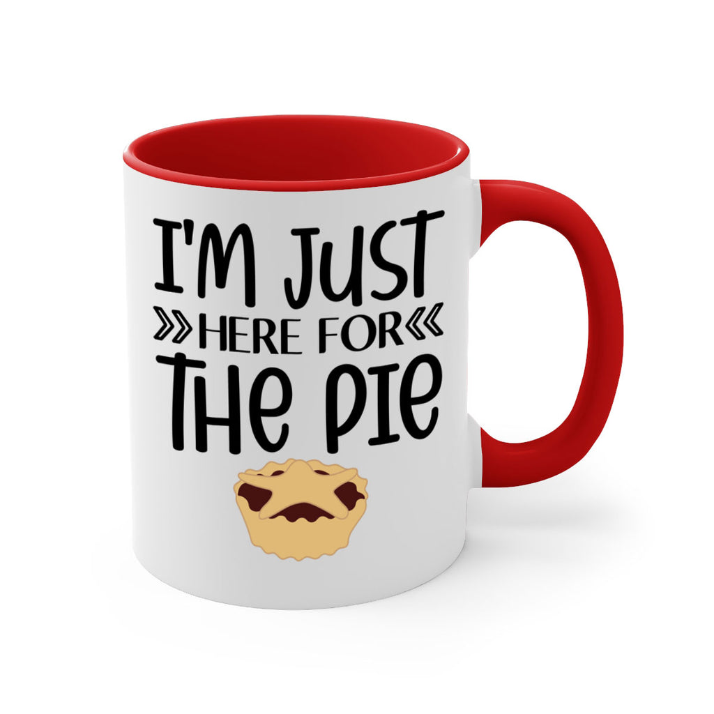 I m Just Here For The Pie 339#- fall-Mug / Coffee Cup